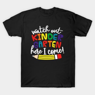 Kids Watch Out Kindergarten Here I Come Girls Kindergarten T-Shirt